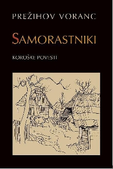 Samorastniki : koroške povesti (naslovnica)