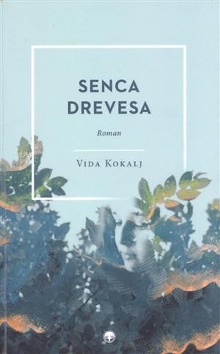 Senca drevesa : roman (naslovnica)