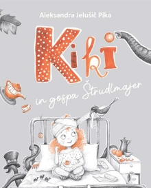 Kiki in gospa Štrudlmajer; ... (cover)