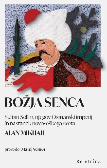 Božja senca : Sultan Selim,... (naslovnica)