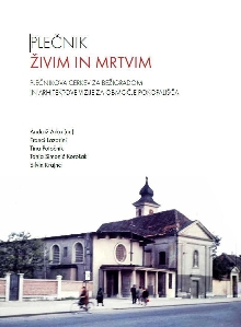 Plečnik : živim in mrtvim :... (naslovnica)