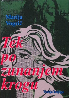 Tek po zunanjem krogu : roman (cover)