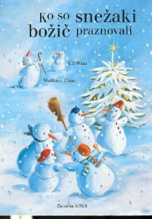 Ko so snežaki božič praznov... (naslovnica)
