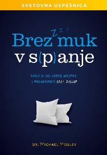 Brez muk v s(p)anje : kako ... (cover)