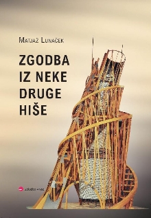 Zgodba iz neke druge hiše; ... (cover)