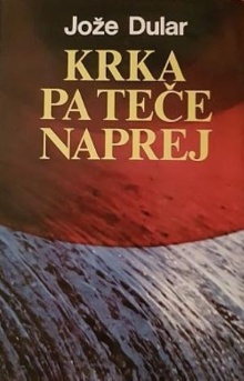 Krka pa teče naprej (naslovnica)