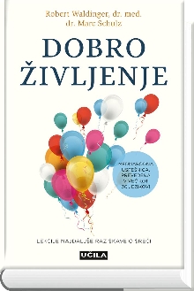 Dobro življenje : lekcije n... (naslovnica)