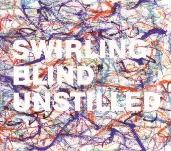 Swirling Blind Unstilled; Z... (naslovnica)