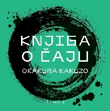 Knjiga o čaju; The book of tea (cover)