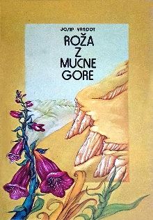 Roža z mucne gore (naslovnica)