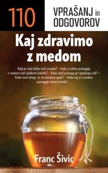 Kaj zdravimo z medom : [110... (naslovnica)