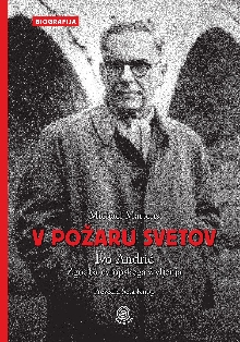 V požaru svetov : Ivo Andri... (cover)