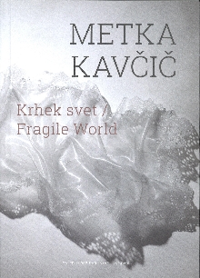 Krhek svet; Fragile World :... (naslovnica)