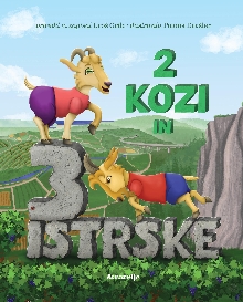 2 kozi in 3 istrske (naslovnica)