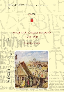 Med rasizmom in nujo : 1943... (cover)