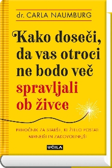 Kako doseči, da vas otroci ... (naslovnica)