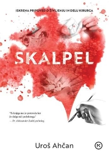 Skalpel : iskrena pripoved ... (cover)