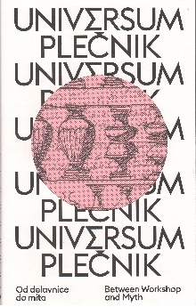 Universum Plečnik : od dela... (naslovnica)