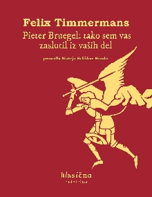 Pieter Bruegel : tako sem v... (naslovnica)