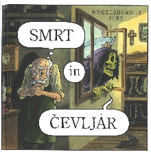 Smrt in čevljar : gorenjska... (naslovnica)