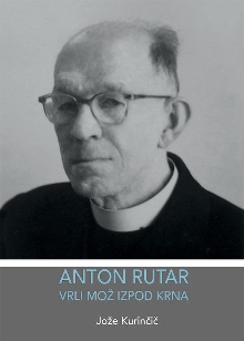 Anton Rutar : vrli mož izpo... (cover)