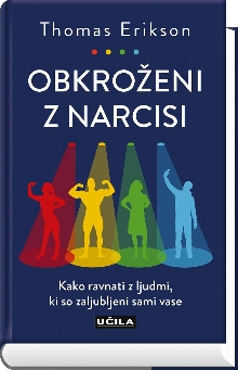 Obkroženi z narcisi : kako ... (naslovnica)