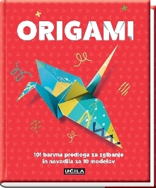 Origami : 101 barvna predlo... (naslovnica)
