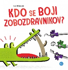 Kdo se boji zobozdravnikov? (naslovnica)