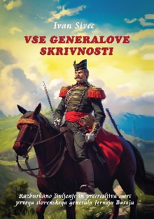 Vse generalove skrivnosti; ... (cover)