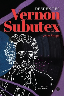 Vernon Subutex. Knj. 1; Ele... (naslovnica)
