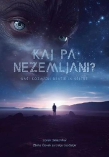 Kaj pa Nezemljani? : naši k... (cover)