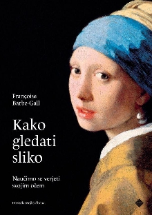 Kako gledati sliko : naučim... (naslovnica)