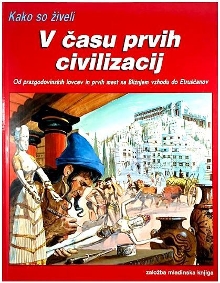 V času prvih civilizacij : ... (cover)