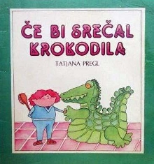 Če bi srečal krokodila (naslovnica)