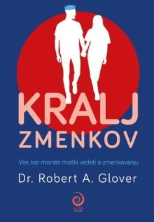 Kralj zmenkov : vse, kar mo... (naslovnica)