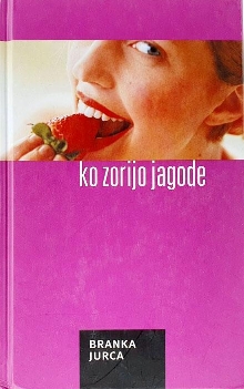 Ko zorijo jagode (naslovnica)