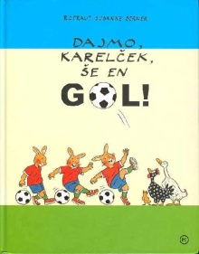 Dajmo, Karelček, še en gol!... (cover)