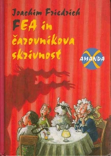 Fea in čarovnikova skrivnos... (naslovnica)