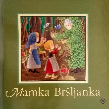 Mamka Bršljanka : pravljice... (naslovnica)
