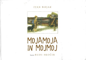 Mojamoja in Mojmoj : pastir... (naslovnica)