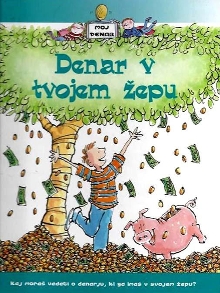 Denar v tvojem žepu : [kaj ... (naslovnica)