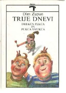 Trije dnevi Drekca Pekca in... (naslovnica)