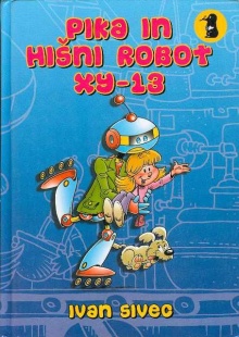 Pika in hišni robot XY-13 (naslovnica)