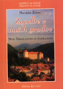 Zgodbe z naših gradov.Med T... (cover)