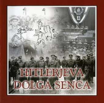 Hitlerjeva dolga senca : na... (naslovnica)