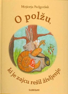 O polžu, ki je zajcu rešil ... (naslovnica)