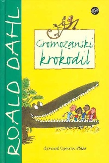 Gromozanski krokodil; The e... (naslovnica)