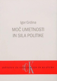 Moč umetnosti in sila politike (naslovnica)