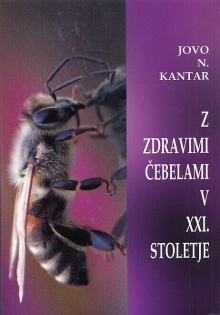 Z zdravimi čebelami v XXI. ... (naslovnica)