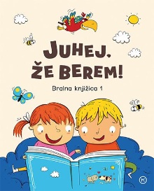 Juhej, že berem! : bralna k... (cover)